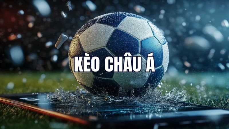 Kèo châu Á là gì?